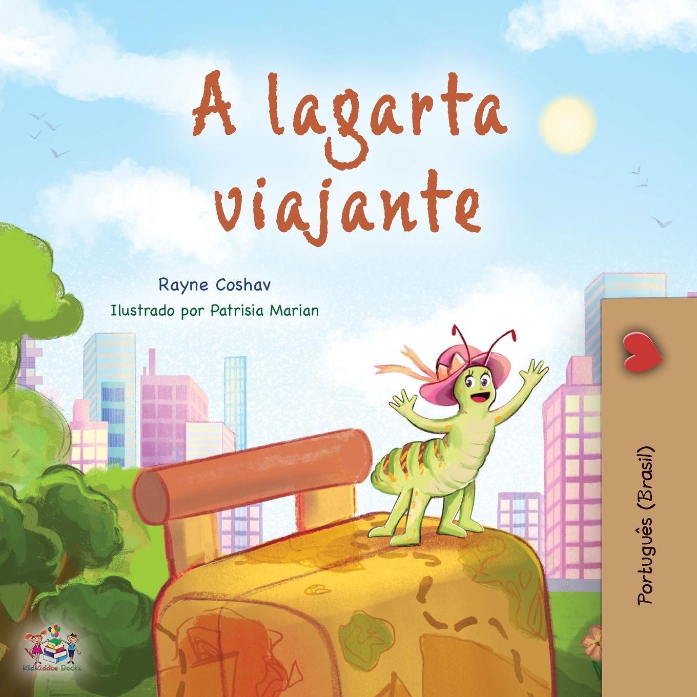 Cover: 9781525968198 | The Traveling Caterpillar (Portuguese Book for Kids - Brazilian)
