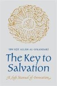 Cover: 9780946621279 | The Key to Salvation | A Sufi Manual of Invocation | al-Iskandari