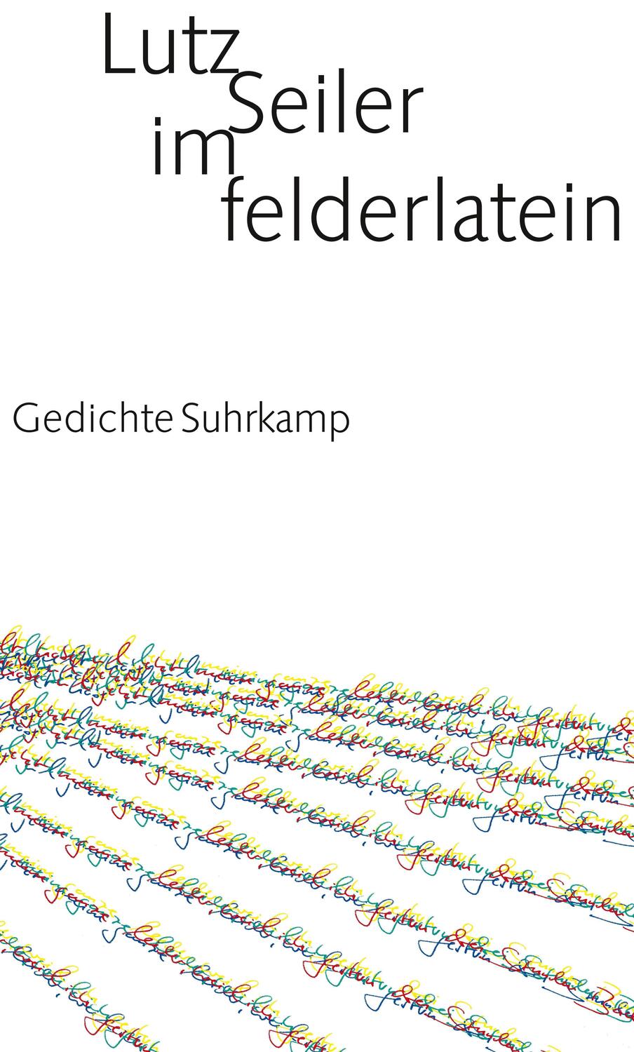 Cover: 9783518421697 | im felderlatein | Gedichte | Lutz Seiler | Buch | 102 S. | Deutsch