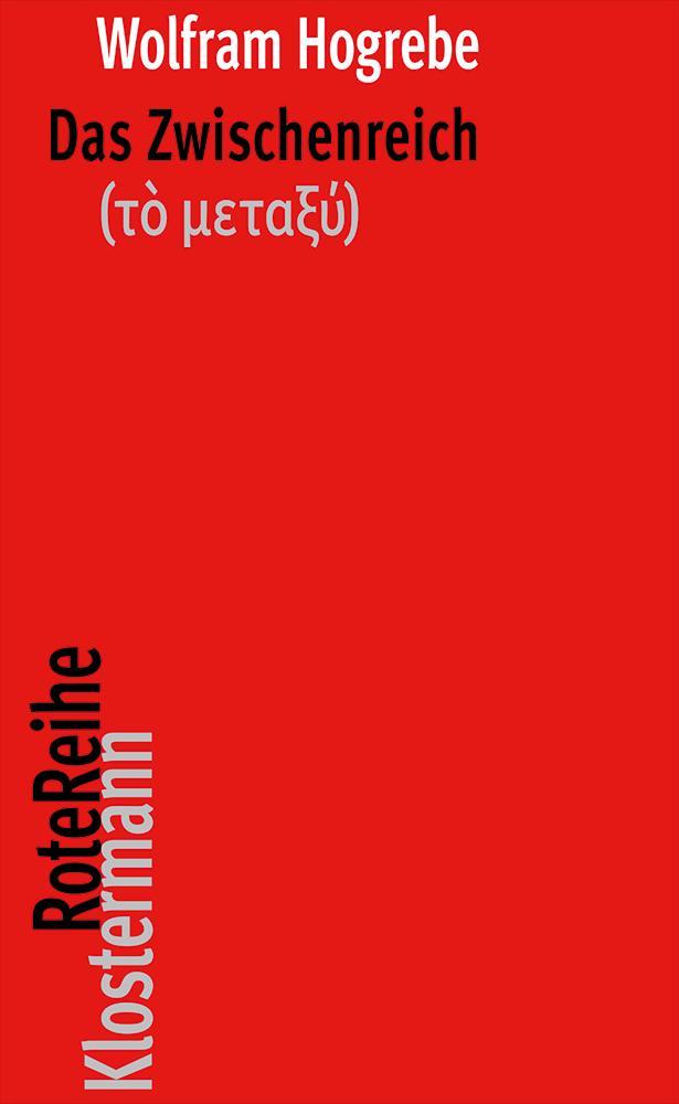 Cover: 9783465045250 | Das Zwischenreich (t¿ µeta¿¿) | Wolfram Hogrebe | Taschenbuch | 174 S.