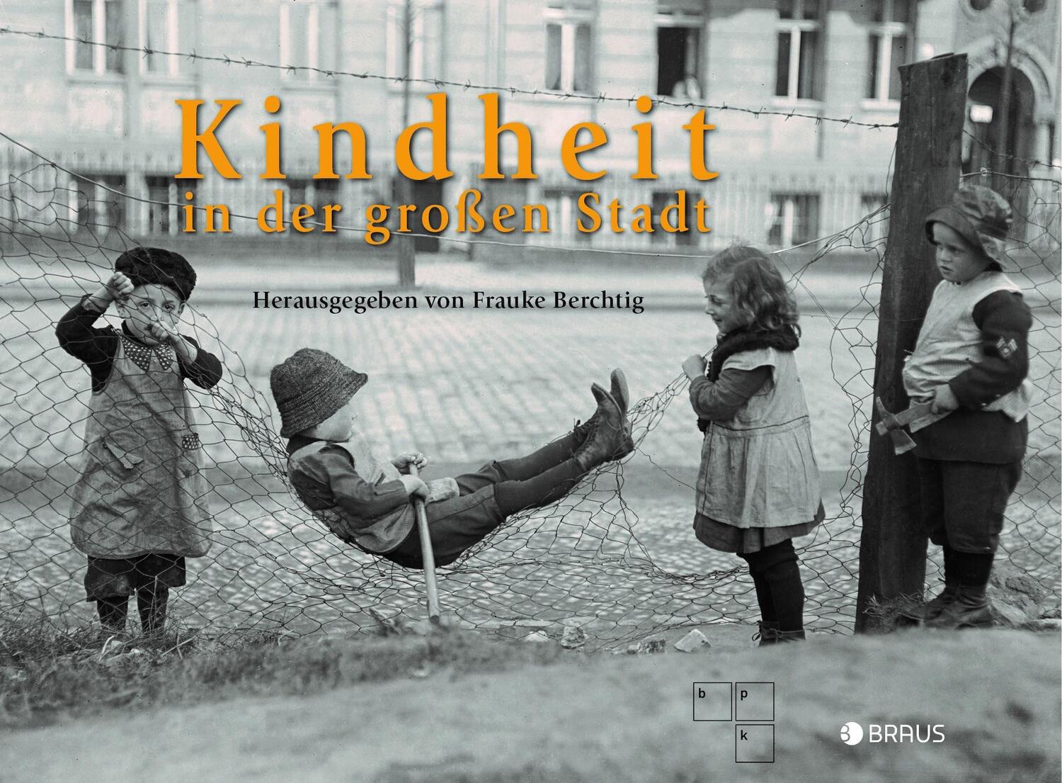 Cover: 9783862281787 | Kindheit in der großen Stadt | Frauke Berchtig | Buch | Deutsch | 2018