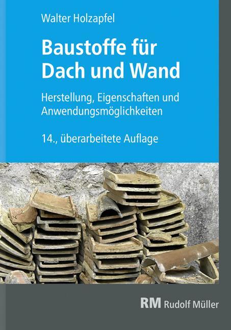 Cover: 9783481038380 | Baustoffe für Dach und Wand | Walter Holzapfel | Taschenbuch | Deutsch