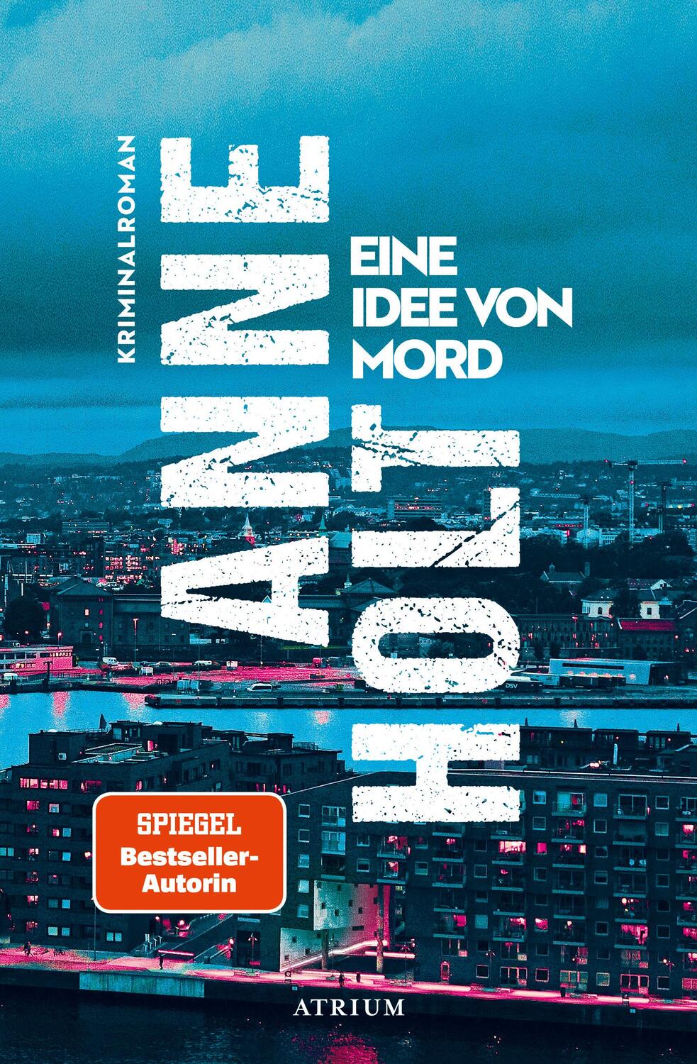 Cover: 9783855351251 | Eine Idee von Mord | Kriminalroman | Anne Holt | Buch | 464 S. | 2023
