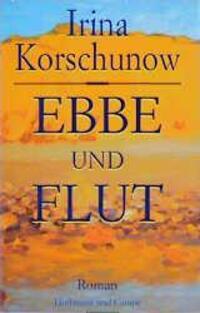 Cover: 9783455040029 | Ebbe und Flut | Irina Korschunow | Buch | Deutsch | 1995