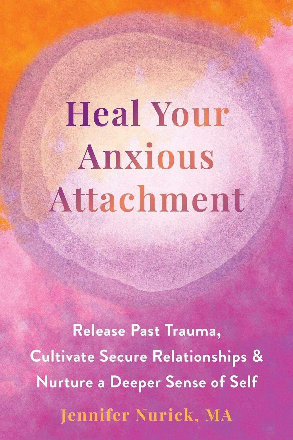 Cover: 9781648481970 | Heal Your Anxious Attachment | Jennifer Nurick | Taschenbuch | 2024