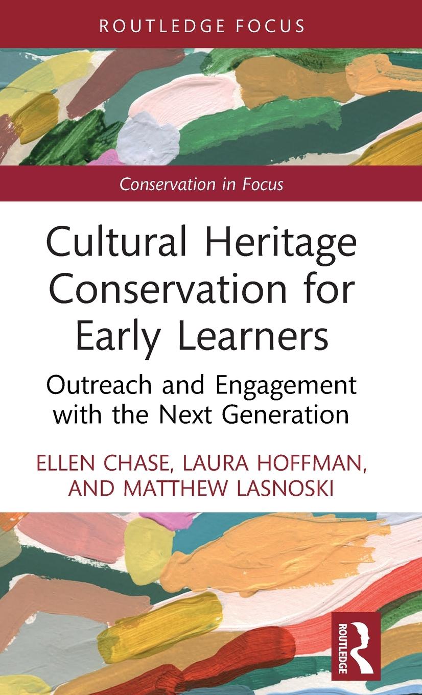 Cover: 9781032365923 | Cultural Heritage Conservation for Early Learners | Chase (u. a.)