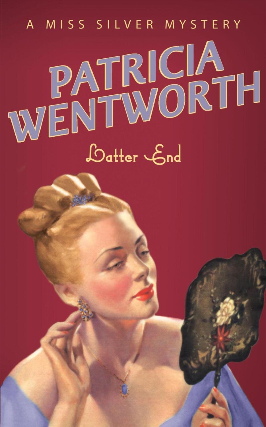 Cover: 9780340767894 | Latter End | Patricia Wentworth | Taschenbuch | Miss Silver Series