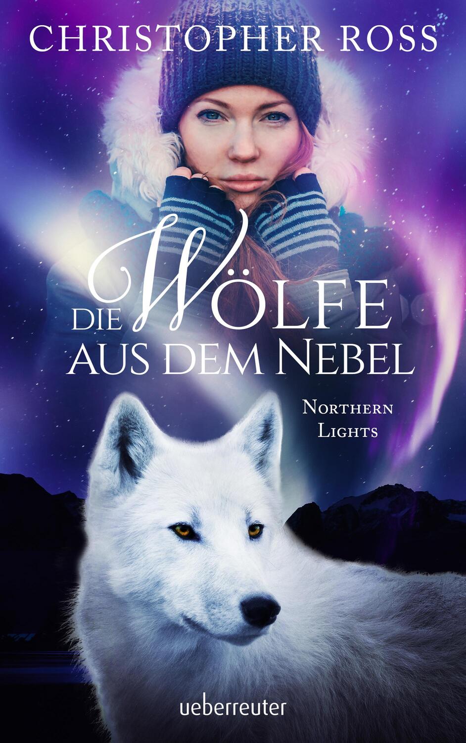Cover: 9783764171018 | Northern Lights - Die Wölfe aus dem Nebel | Christopher Ross | Buch