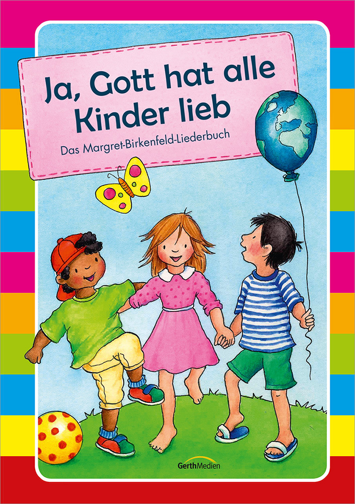 Cover: 9783896155245 | Ja, Gott hat alle Kinder lieb | Das Margret-Birkenfeld-Liederbuch