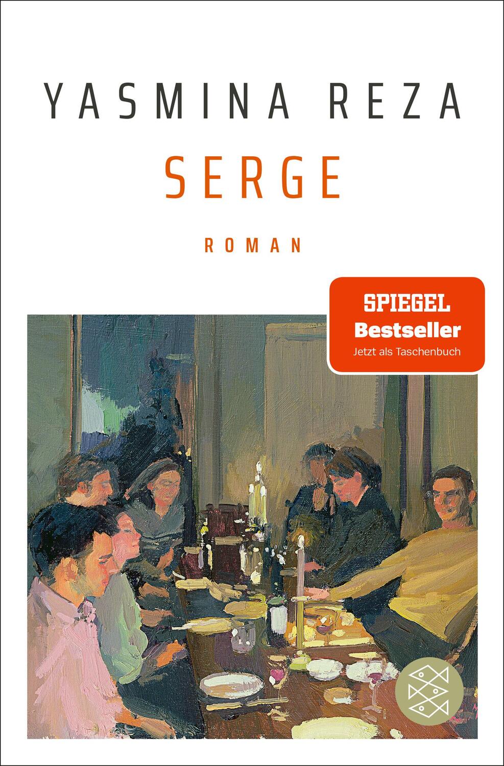 Cover: 9783596706945 | Serge | Roman | Yasmina Reza | Taschenbuch | Deutsch | 2023