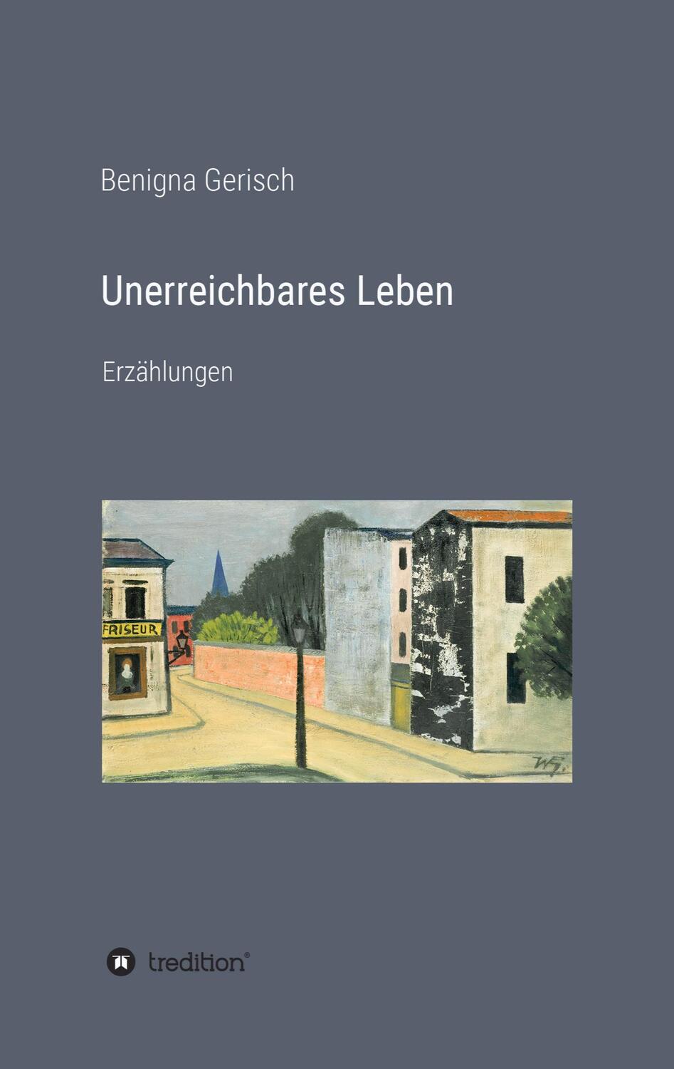 Cover: 9783347101951 | Unerreichbares Leben | Benigna Gerisch | Taschenbuch | Paperback