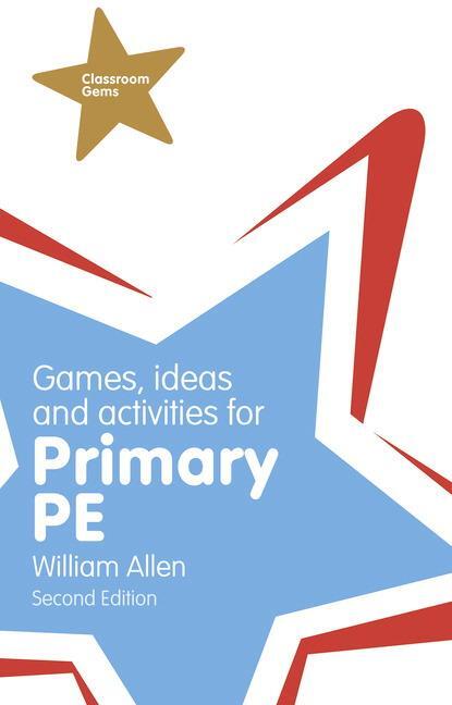 Cover: 9781292001005 | Games, Ideas and Activities for the Primary PE | William Allen | Buch