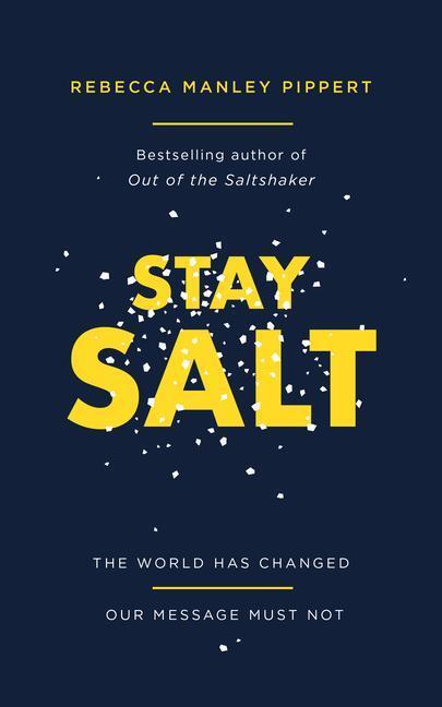 Cover: 9781784984366 | Stay Salt | The World Has Changed: Our Message Must Not | Pippert