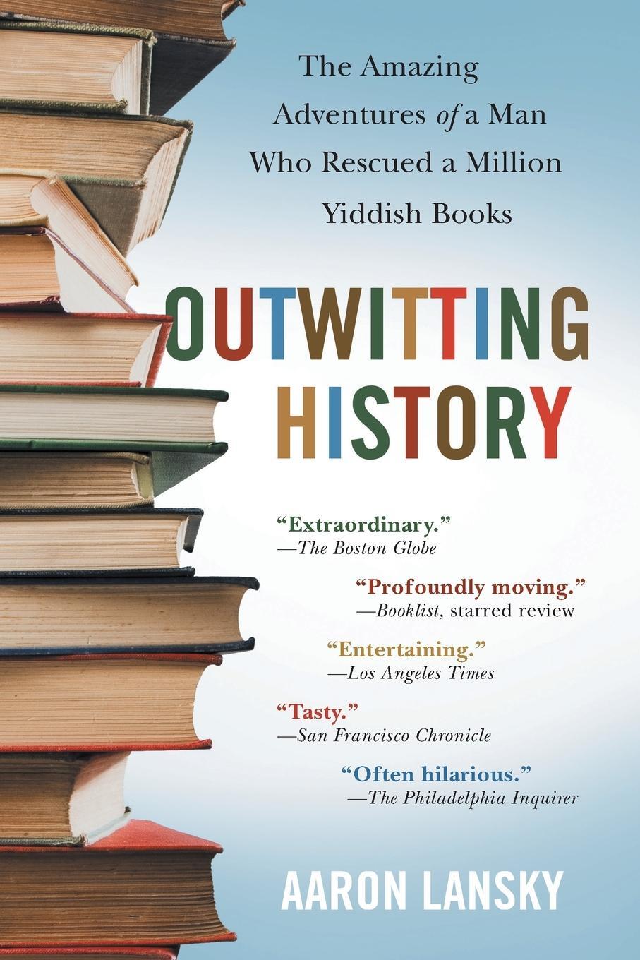 Cover: 9781565125131 | Outwitting History | Aaron Lansky | Taschenbuch | Paperback | Englisch