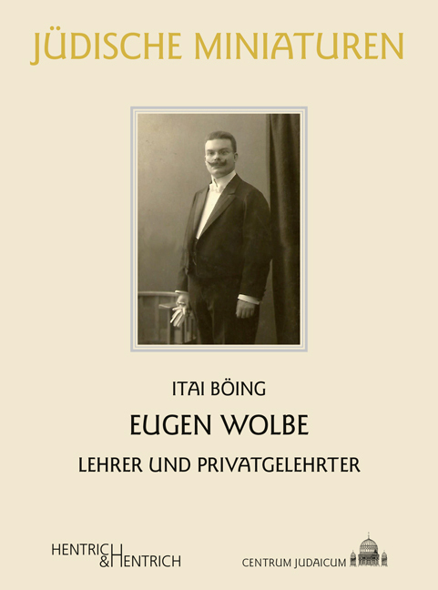 Cover: 9783955654870 | Eugen Wolbe | Lehrer und Privatgelehrter | Itai Böing | Buch | 124 S.