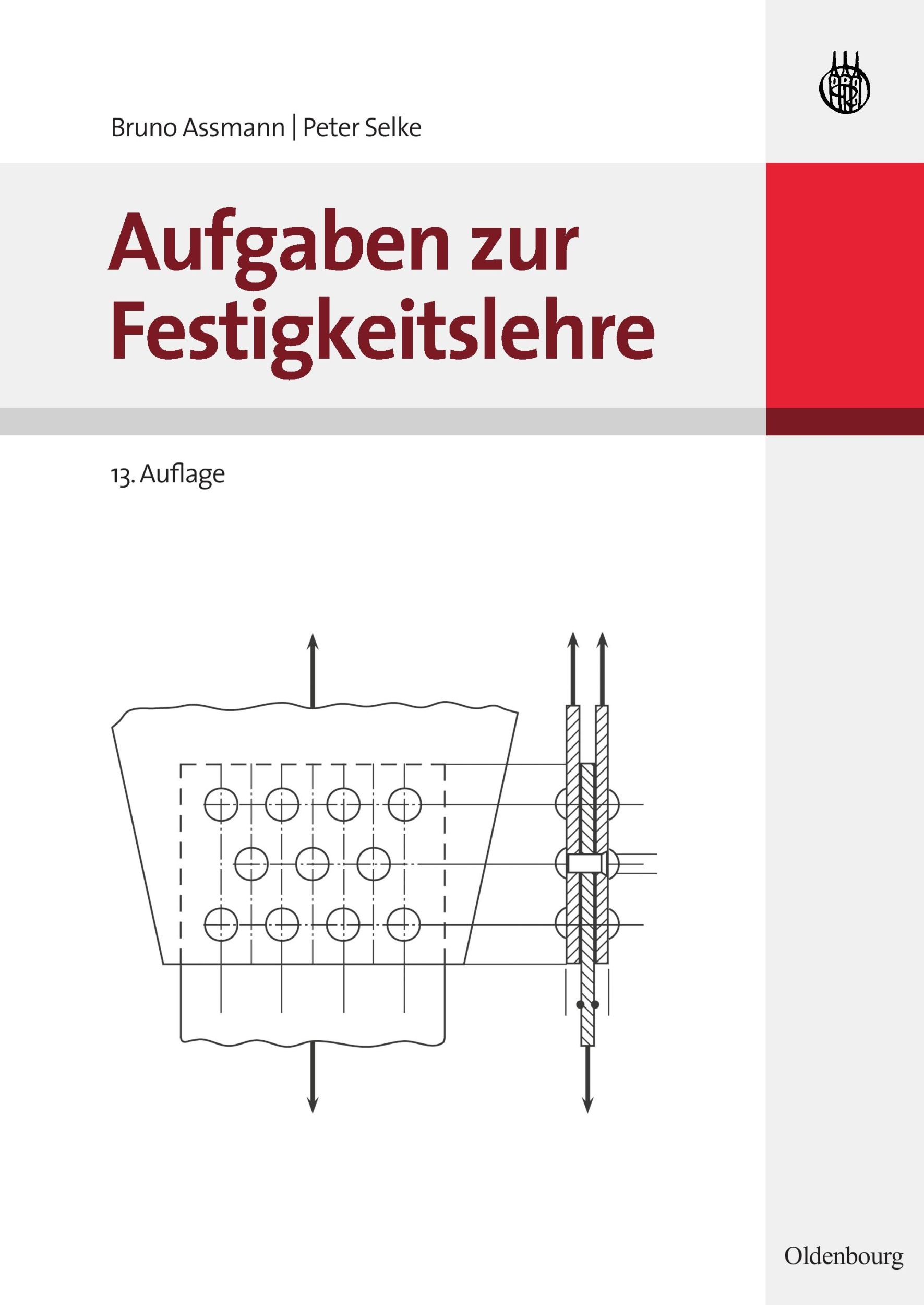 Cover: 9783486591323 | Aufgaben zur Festigkeitslehre | Peter Selke (u. a.) | Taschenbuch | IX