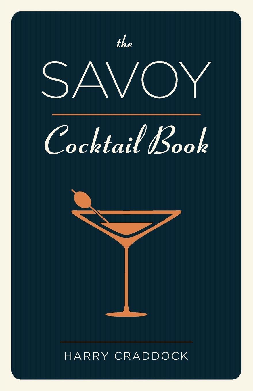 Cover: 9781626540644 | The Savoy Cocktail Book | Harry Craddock | Taschenbuch | Paperback