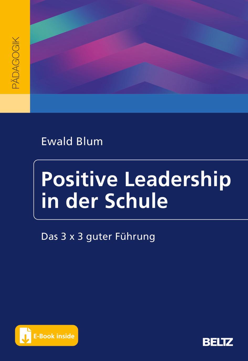 Cover: 9783407259141 | Positive Leadership in der Schule | Ewald Blum | Taschenbuch | 91 S.