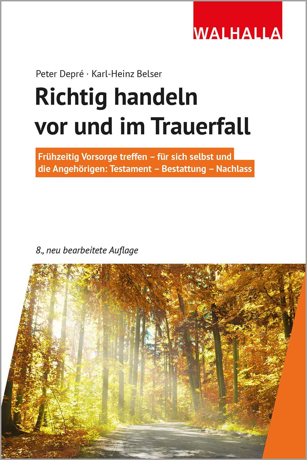 Cover: 9783802941221 | Richtig handeln vor und im Trauerfall | Peter Depré (u. a.) | Buch