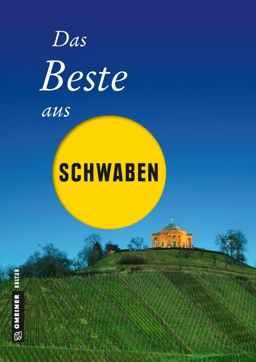 Cover: 9783839222928 | Das Beste aus Schwaben | Ute Böttinger (u. a.) | Buch | 256 S. | 2018