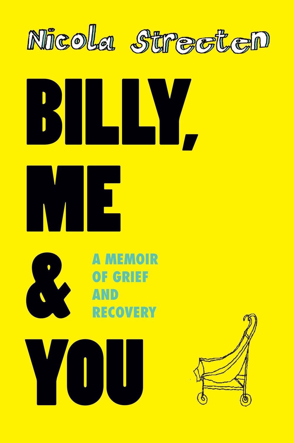 Cover: 9780956559944 | Billy, Me & You | A Memoir of Grief and Recovery | Dr Nicola Streeten