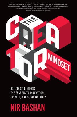 Cover: 9781260460018 | The Creator Mindset: 92 Tools to Unlock the Secrets to Innovation,...