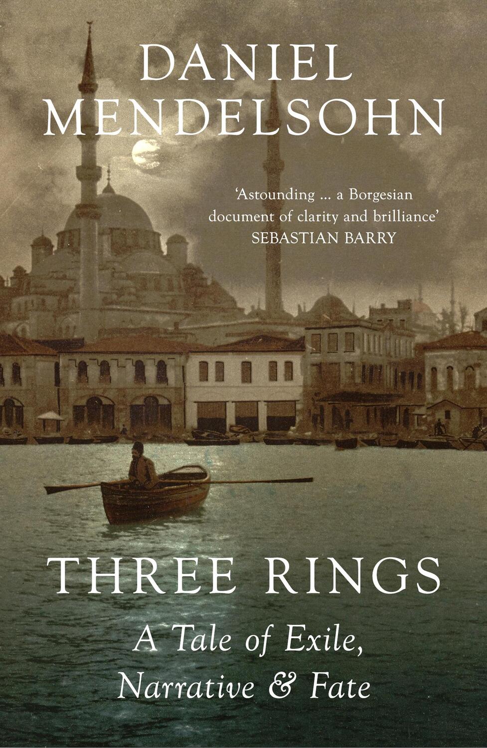 Cover: 9780008518035 | Three Rings | A Tale of Exile, Narrative and Fate | Daniel Mendelsohn
