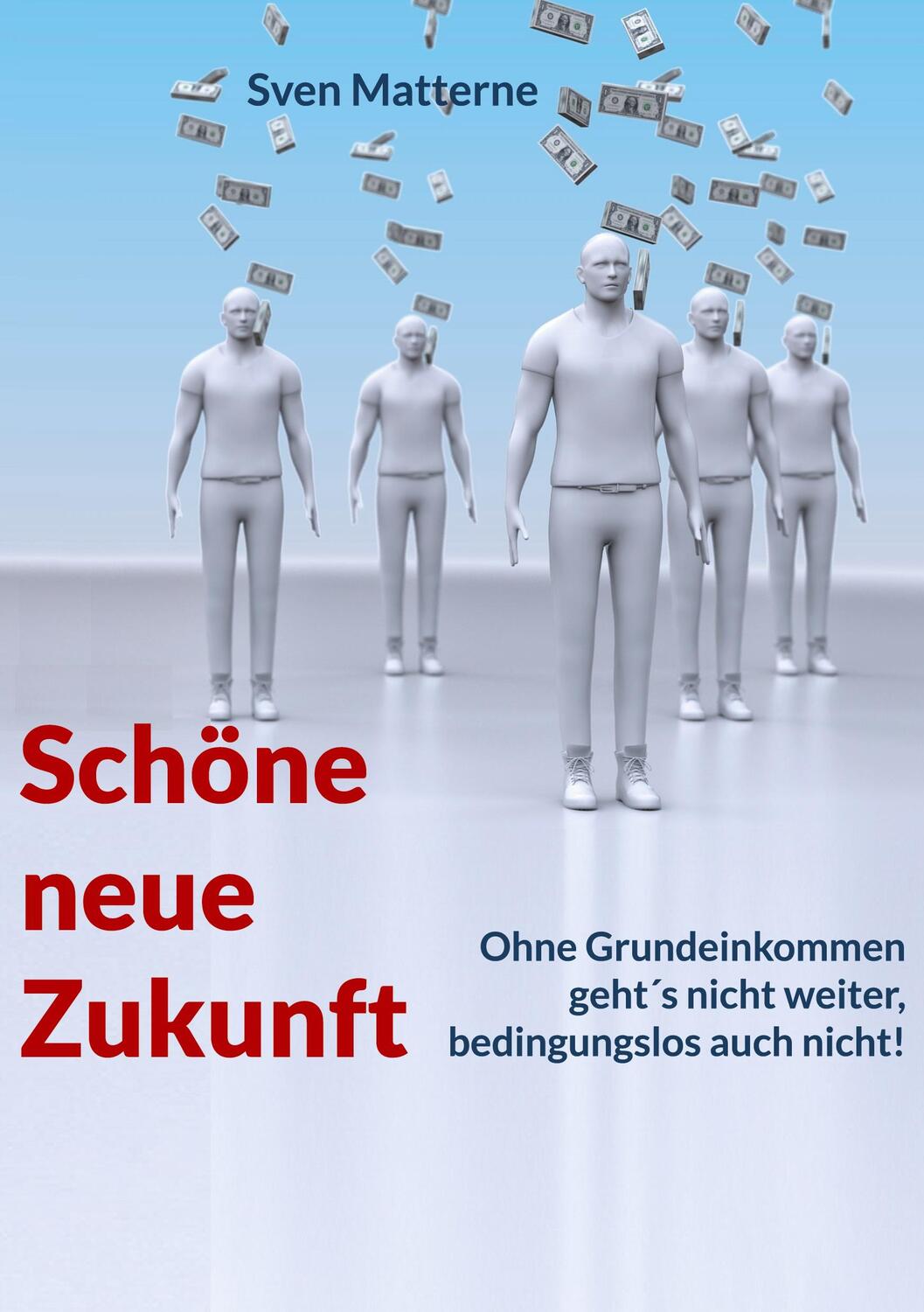 Cover: 9783755733300 | Schöne neue Zukunft | Sven Matterne (u. a.) | Taschenbuch | Paperback