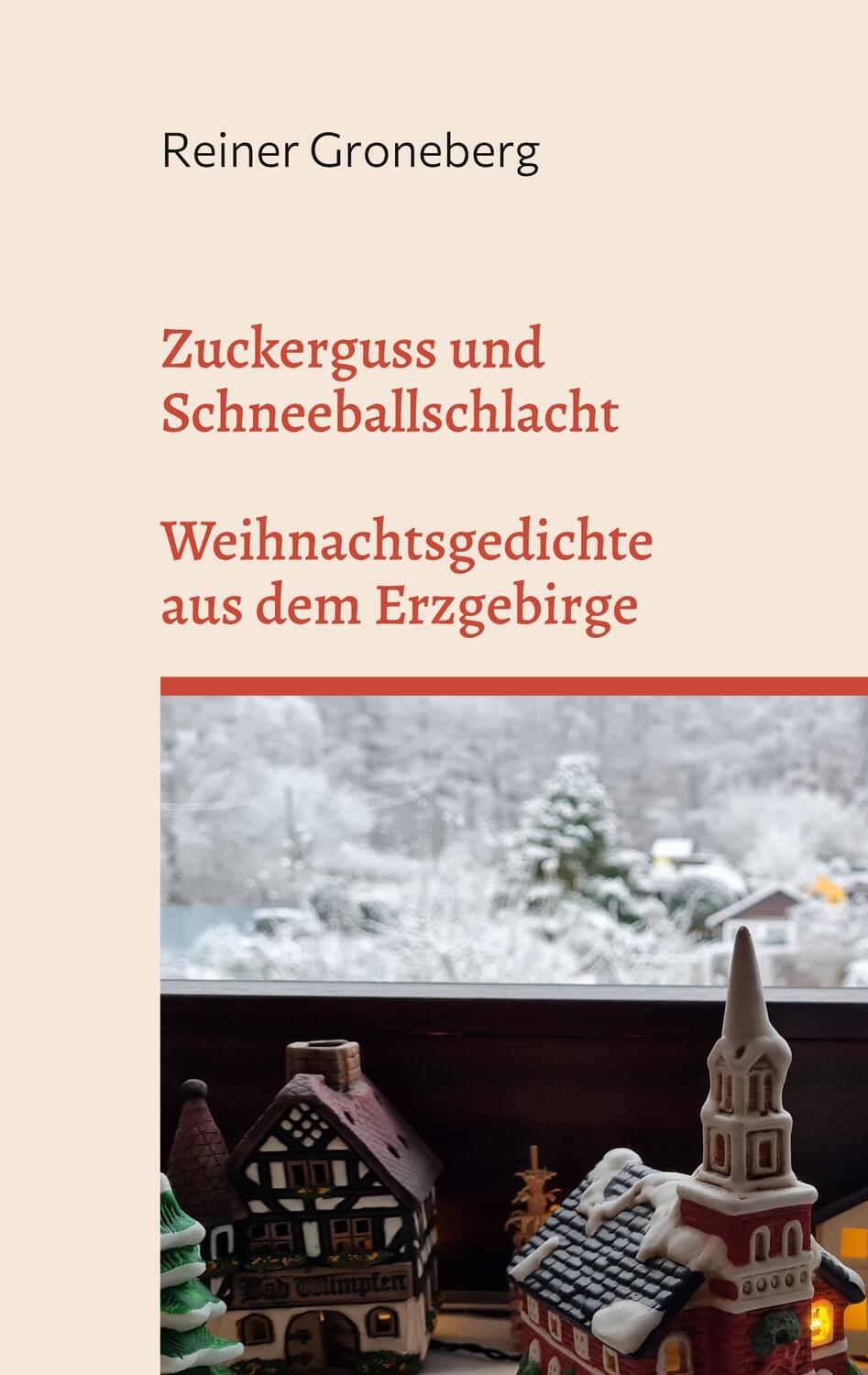 Cover: 9783754379134 | Zuckerguss und Schneeballschlacht | Reiner Groneberg | Buch