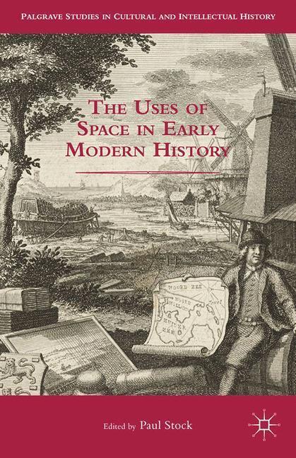 Cover: 9781349504343 | The Uses of Space in Early Modern History | P. Stock | Taschenbuch