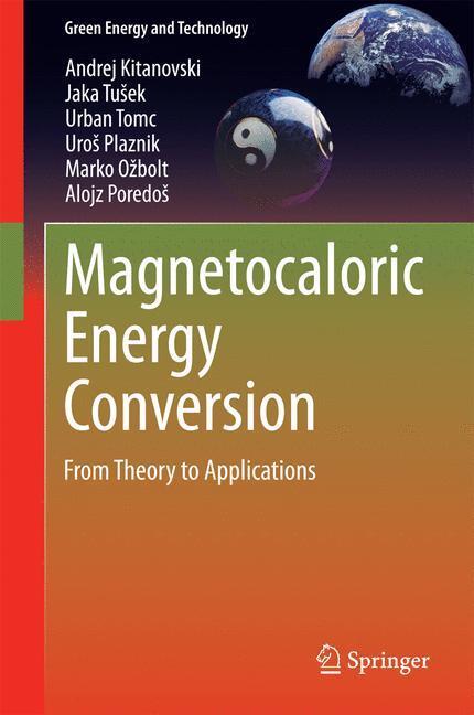 Cover: 9783319087405 | Magnetocaloric Energy Conversion | From Theory to Applications | Buch