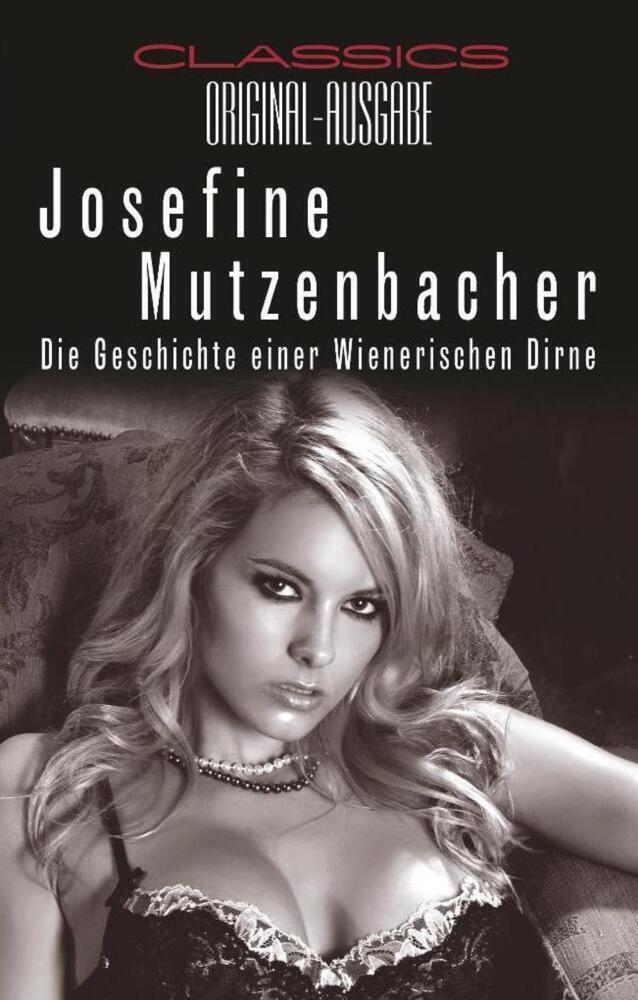Cover: 9783798609952 | Josefine Mutzenbacher | Die Geschichte einer Wienerischen Dirne | Buch
