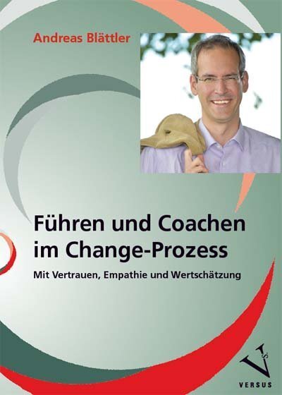 Cover: 9783039092918 | Führen und Coachen im Change-Prozess | Andreas Blättler | Buch | 2019