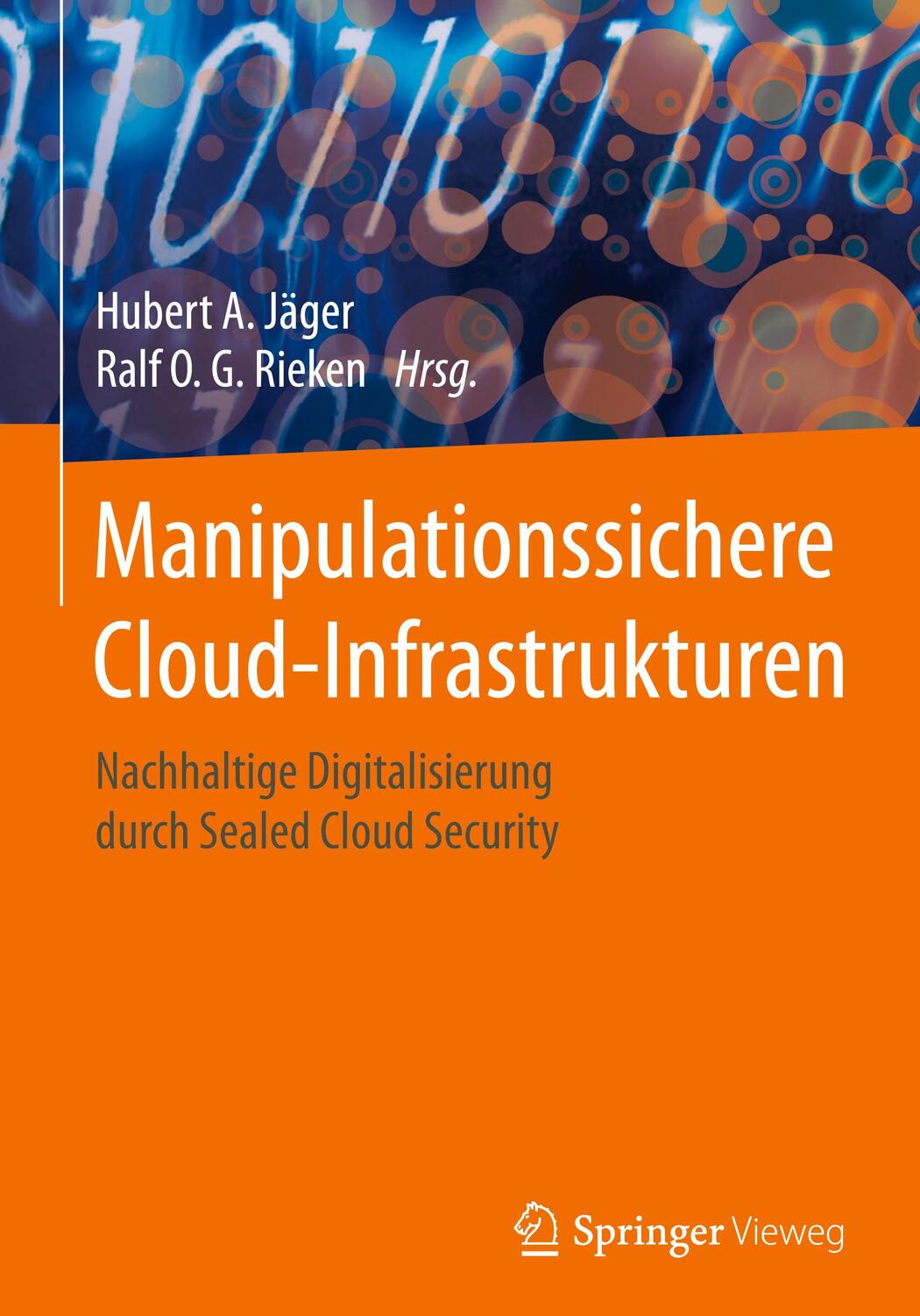 Cover: 9783658318482 | Manipulationssichere Cloud-Infrastrukturen | Ralf O. G. Rieken (u. a.)