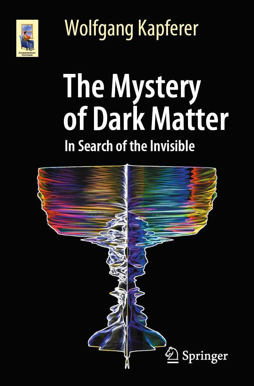 Cover: 9783662622018 | The Mystery of Dark Matter | In Search of the Invisible | Kapferer