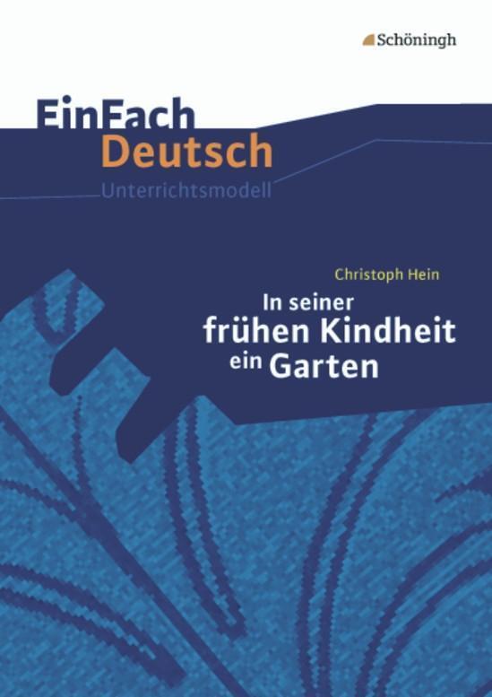 Cover: 9783140225540 | In seiner frühen Kindheit ein Garten. EinFach Deutsch...