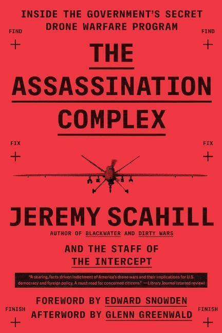 Cover: 9781501144141 | The Assassination Complex: Inside the Government's Secret Drone...