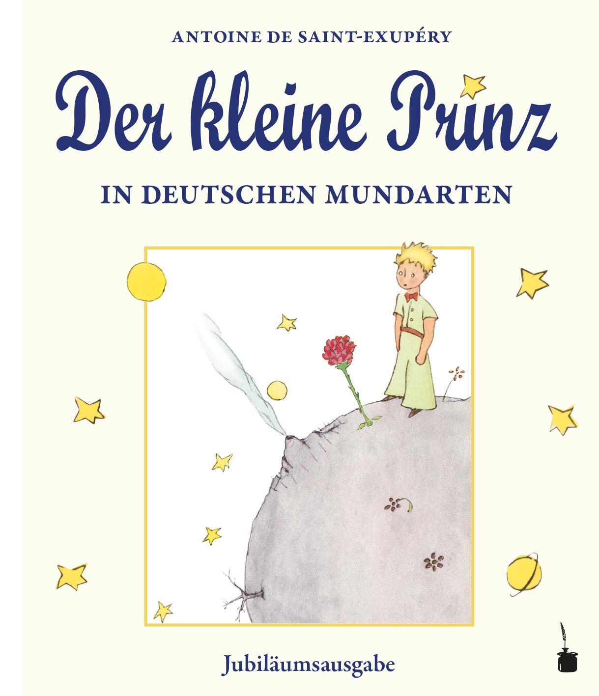 Cover: 9783986510558 | Der kleine Prinz in deutschen Mundarten | Jubiläumsausgabe | Exupéry