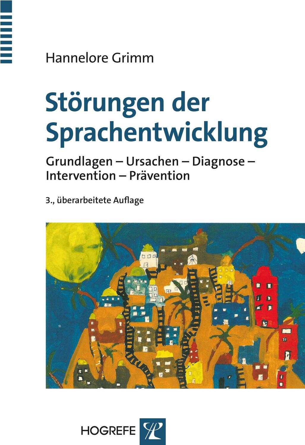 Cover: 9783801724436 | Störungen der Sprachentwicklung | Hannelore Grimm | Taschenbuch | 2012
