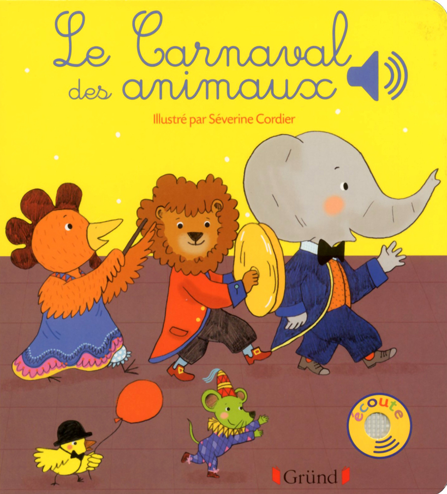 Cover: 9782324010637 | Le carnaval des animaux | Mes Premiers Livres Sonores | Cordier