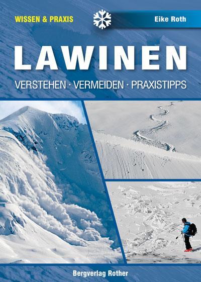 Cover: 9783763360857 | Lawinen | Verstehen - Vermeiden - Praxistipps (Wissen & Praxis) | Roth