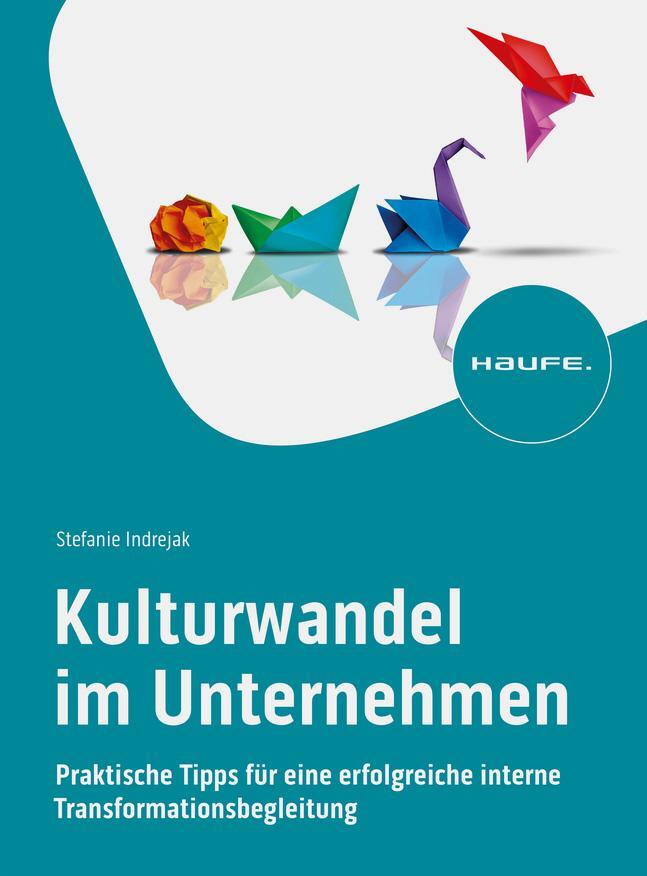 Cover: 9783648176955 | Kulturwandel im Unternehmen | Stefanie Indrejak | Taschenbuch | 160 S.