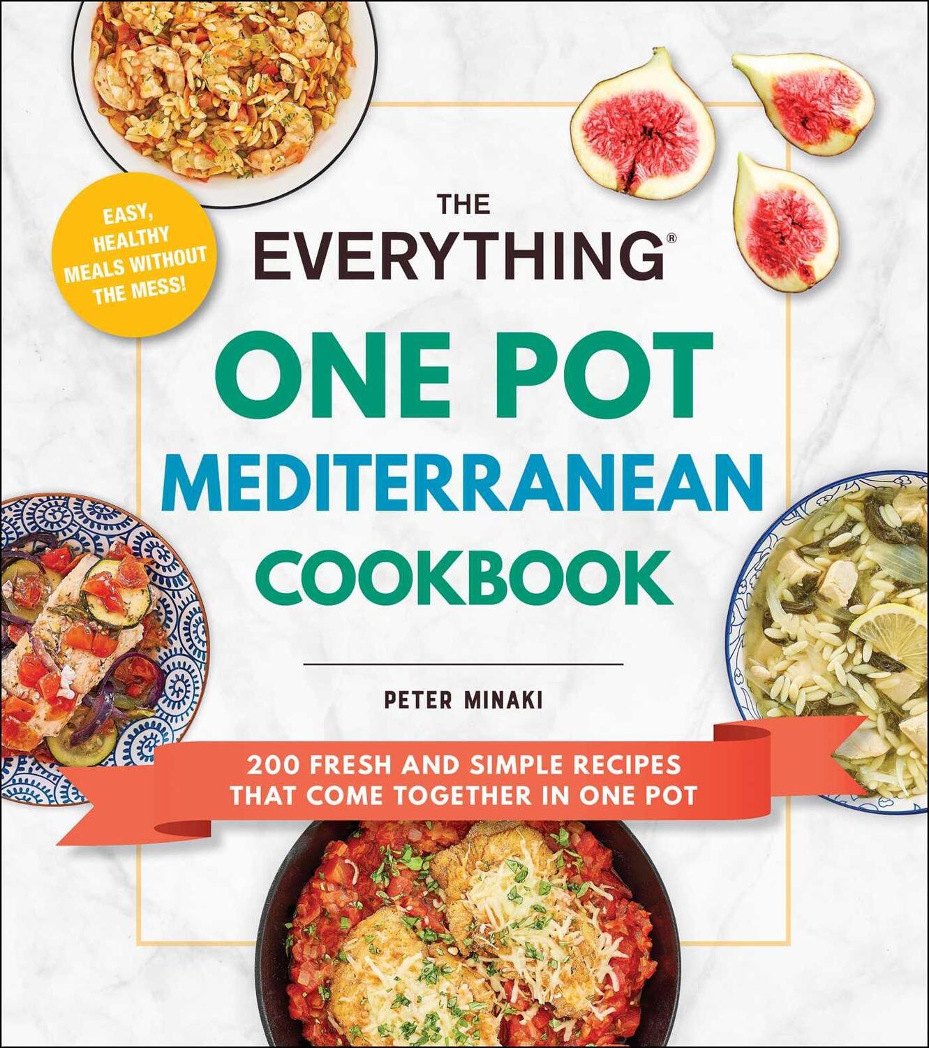 Cover: 9781507220238 | The Everything One Pot Mediterranean Cookbook | Peter Minaki | Buch
