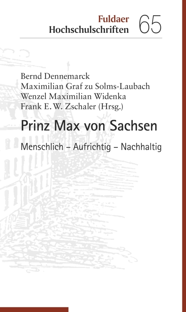 Cover: 9783429056438 | Prinz Max von Sachsen | Menschlich - Aufrichtig - Nachhaltig | Buch
