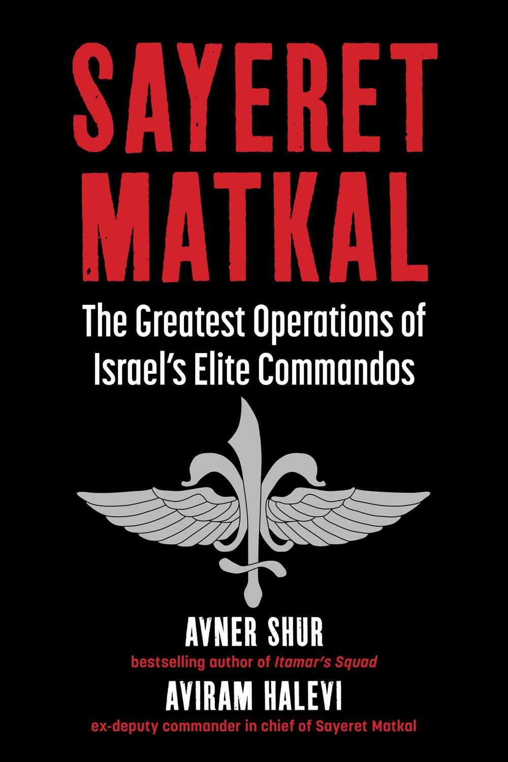Cover: 9781510771932 | Sayeret Matkal | The Greatest Operations of Israel's Elite Commandos