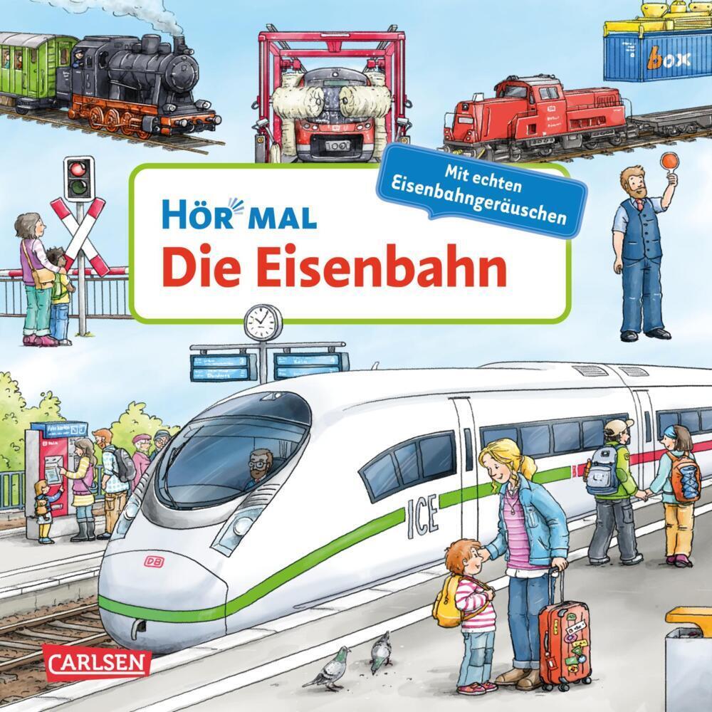 Cover: 9783551253927 | Hör mal (Soundbuch): Die Eisenbahn | Christian Zimmer | Buch | 14 S.