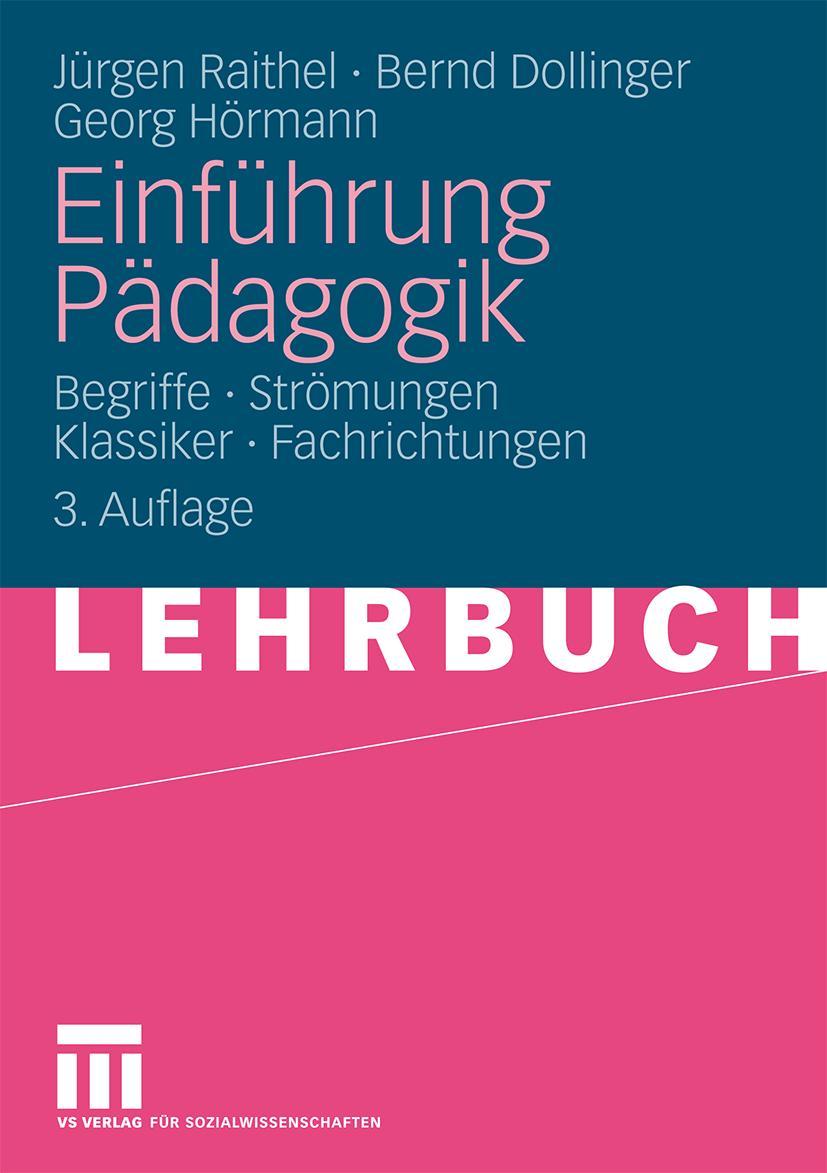 Cover: 9783531163208 | Einführung Pädagogik | Jürgen Raithel (u. a.) | Taschenbuch | VI