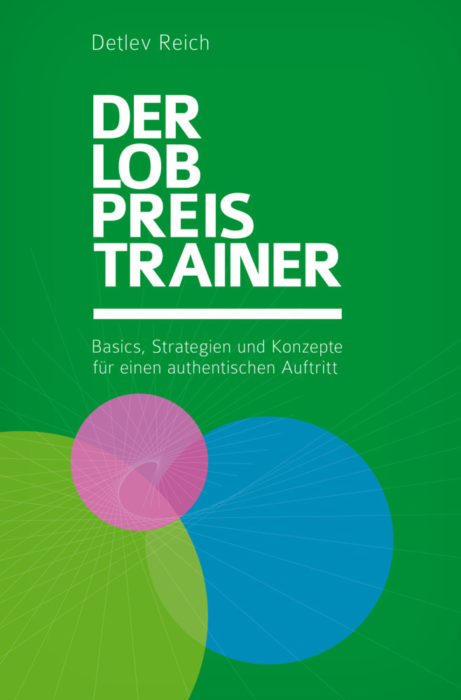 Cover: 9783907316047 | Der Lobpreis-Trainer | Detlev Reich | Taschenbuch | 192 S. | Deutsch