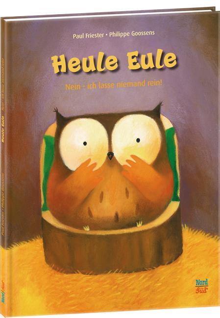 Cover: 9783314102356 | Heule Eule | Nein, ich lasse niemand rein! | Paul Friester | Buch
