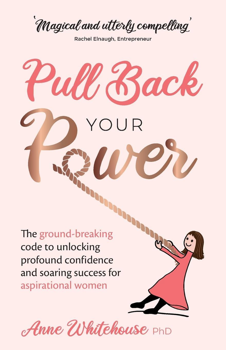 Cover: 9781781334102 | Pull Back Your Power | Anne Whitehouse | Taschenbuch | Paperback